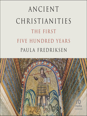 cover image of Ancient Christianities